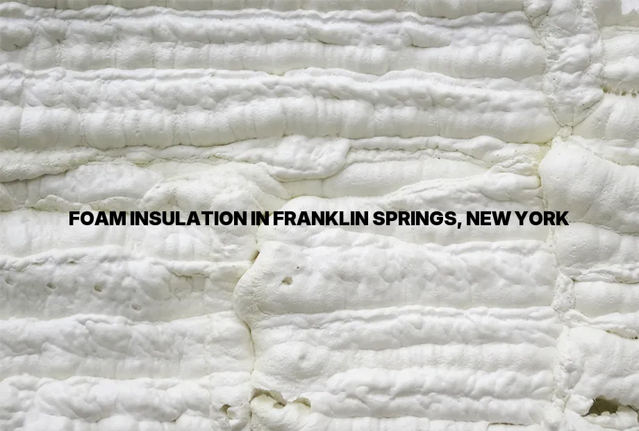 Spray Foam Insulation Franklin Springs, NY | Free Estimates & Pricing